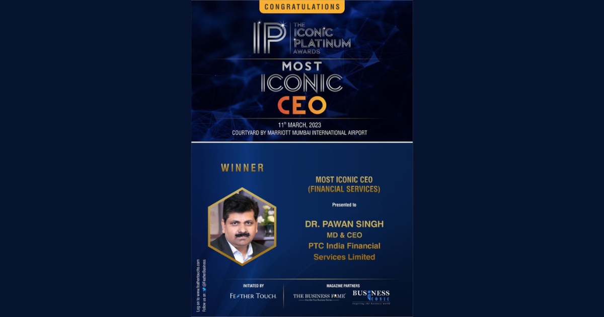 Pawan Singh Wins Most Iconic CEO Award as head of PTC India Financial Services